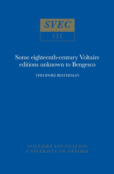 Theodore Besterman - Some Eighteenth-Century Voltaire Editions Unknown to Bengesco, Häftad