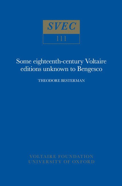 Theodore Besterman - Some Eighteenth-Century Voltaire Editions Unknown to Bengesco, Häftad