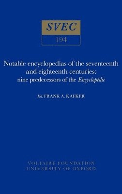 Frank A. Kafker - Notable encyclopedias of the seventeenth and eighteenth centuries, Inbunden