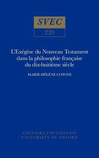 bokomslag L'Exgse du Nouveau Testament dans la philosophie franaise du XVIIIe sicle