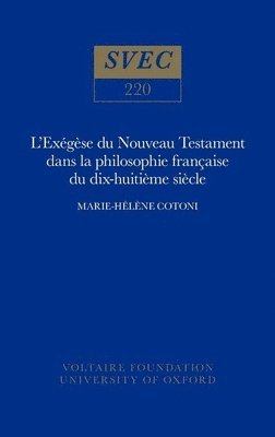 bokomslag L'Exgse du Nouveau Testament dans la philosophie franaise du XVIIIe sicle