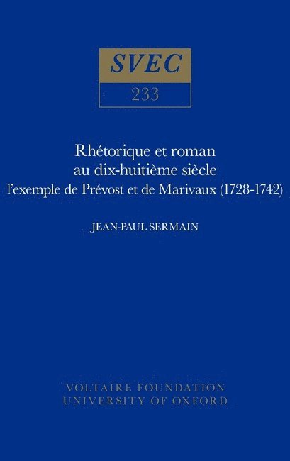 Jean-Paul Sermain - Rhétorique et roman au dix-huitième siècle, Inbunden