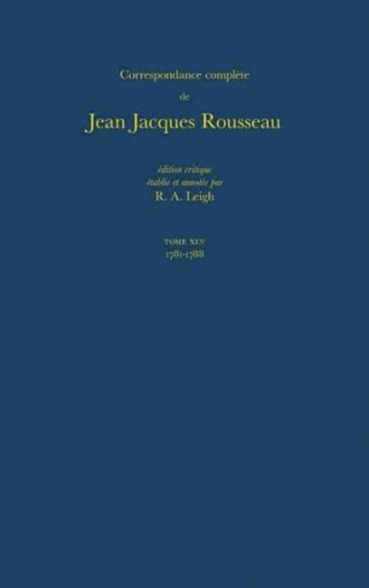 Jean-Jacques Rousseau, R. A. Leigh, Voltaire Foundation, R A Leigh - Correspondance complète de Rousseau (Complete Correspondence of Rousseau) 45, Häftad