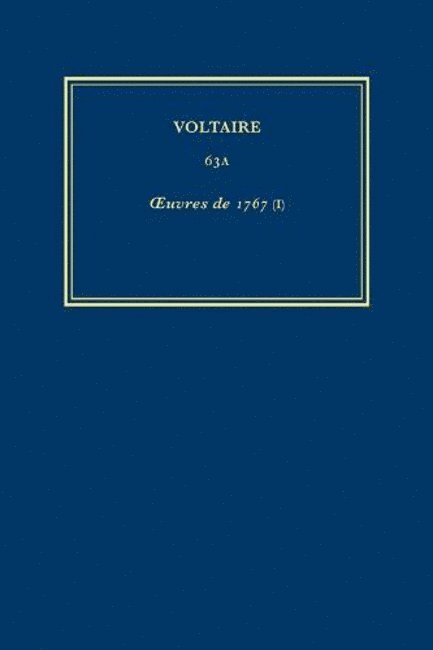 Voltaire, Daniel Beauvois, Emanuel Rostworowski, John Renwick, et al. - Œuvres complètes de Voltaire (Complete Works of Voltaire) 63A, Inbunden