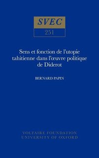 bokomslag Sens et fonction de l'utopie tahitienne dans l'uvre politique de Diderot