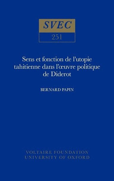 bokomslag Sens et fonction de l'utopie tahitienne dans l'?uvre politique de Diderot