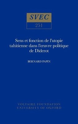 Sens et fonction de l'utopie tahitienne dans l'uvre politique de Diderot 1