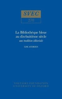 bokomslag La Bibliothque bleue au dix-huitime sicle