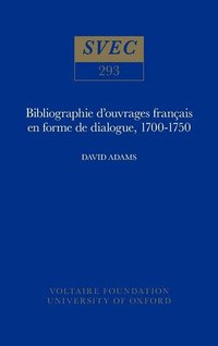 bokomslag Bibliographie d'Ouvrages Francais en Forme de Dialogue 1700-1750