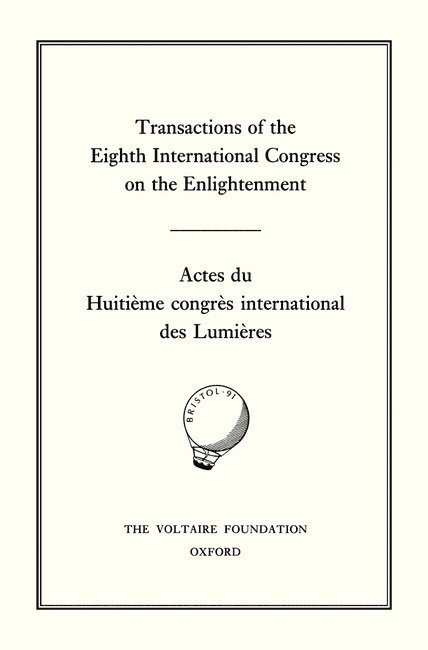 Transactions of the Eighth International Congress on the Enlightenment/Actes du Huitième congrès international des Lumières 1