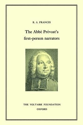 bokomslag The Abbe Prevost's First-Person Narrators