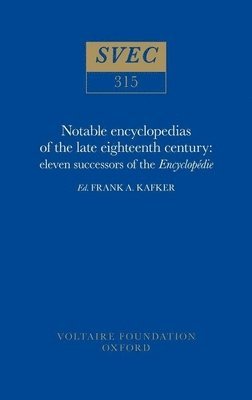 Frank A. Kafker - Notable encyclopedias of the late eighteenth century, Inbunden