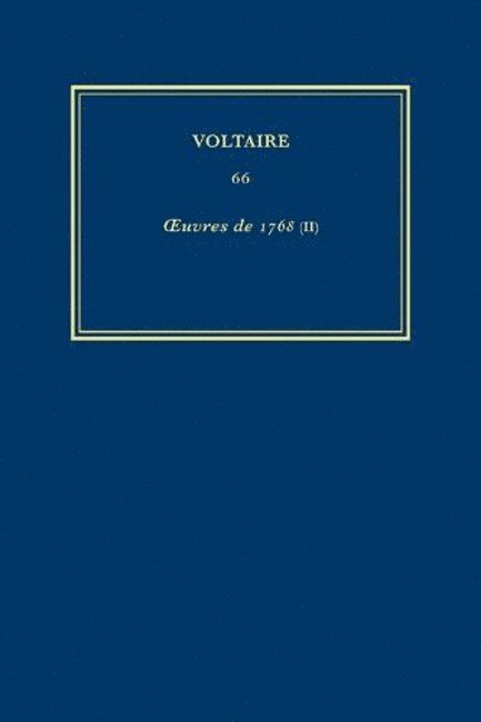 Voltaire, Brenda M. Bloesch, Jacqueline Hellegouarc'h, R.J.V. Cotte, et al. - Œuvres complètes de Voltaire (Complete Works of Voltaire) 66, Inbunden