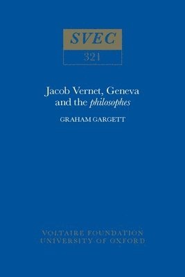 Jacob Vernet, Geneva and the Philosophes 1