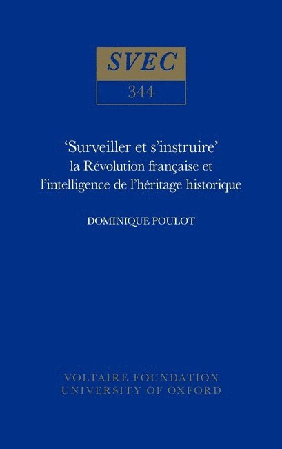 Dominique Poulot - 'Surveiller et s'instruire', Inbunden