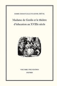 bokomslag Madame de Genlis et le thtre d'ducation au XVIIIE Sicle