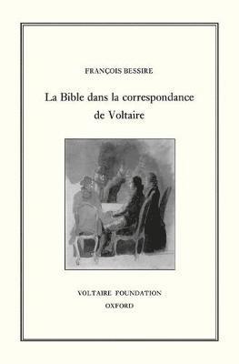 bokomslag La Bible dans la Correspondance de Voltaire