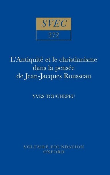 bokomslag L'Antiquité et le christianisme dans la pensée de Jean-Jacques Rousseau
