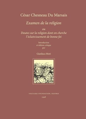 Cesar Du Marsais - Examen de la Religion, ou Doutes sur la Religion dont On Cherche l'Eclaircissement de Bonne Foi, Häftad