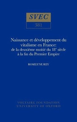 Naissance et développement du vitalisme en France de la deuxième moitié du XVIIIe siècle à la fin du Premier Empire