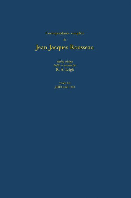 Correspondance complète de Rousseau (Complete Correspondence of Rousseau) 12