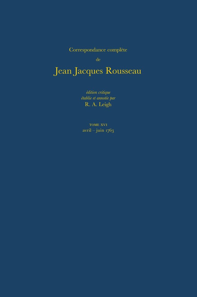 Jean-Jacques Rousseau, R. A. Leigh - Correspondance complète de Rousseau (Complete Correspondence of Rousseau) 16, Inbunden. Tillgänglighet: Lägg i varukorg