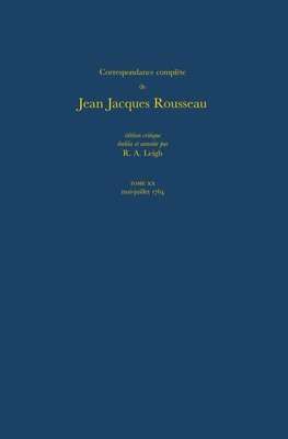 Jean-Jacques Rousseau, R. A. Leigh - Correspondance complète de Rousseau (Complete Correspondence of Rousseau) 20, Inbunden