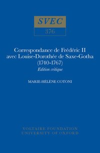 bokomslag Correspondance de Frédéric II avec Louise-Dorothée de Saxe-Gotha (1740-1767)