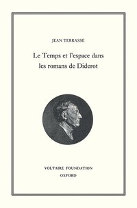 bokomslag Le Temps et l'espace dans les romans de Diderot