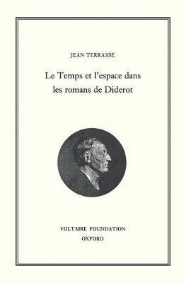 Le Temps et l'espace dans les romans de Diderot 1