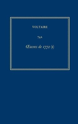 uvres compltes de Voltaire (Complete Works of Voltaire) 74A 1
