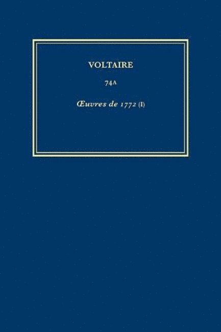 ?uvres complètes de Voltaire (Complete Works of Voltaire) 74A 1