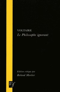 bokomslag Voltaire, le Philosophe Ignorant