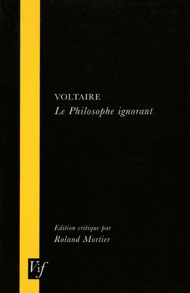 Voltaire, Roland Mortier - Voltaire, le Philosophe Ignorant, Häftad