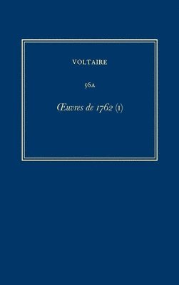 uvres compltes de Voltaire (Complete Works of Voltaire) 56A 1