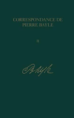 Pierre Bayle, Elisabeth Labrousse - Correspondance de Pierre Bayle: v. 2, Inbunden