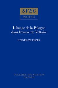 bokomslag L'Image de la Pologne et des polonais dans l'?uvre de Voltaire