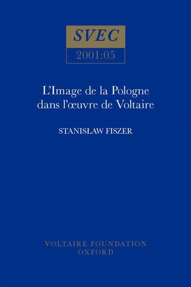 bokomslag LImage de la Pologne et des polonais dans luvre de Voltaire