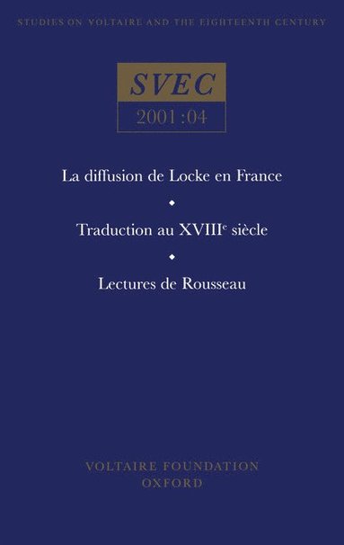 bokomslag La diffusion de Locke en France; Traduction au XVIIIe siècle; Lectures de Rousseau