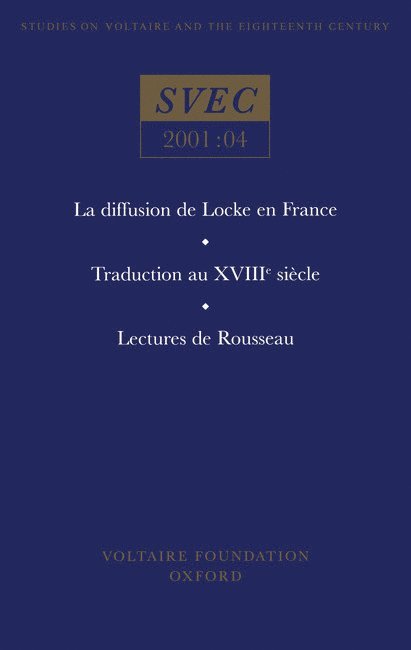 La diffusion de Locke en France; Traduction au XVIIIe siècle; Lectures de Rousseau, Häftad