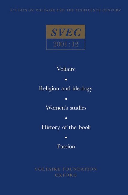 Anthony Strugnell - Voltaire; Religion and ideology; Women’s studies; History of the book; Passion in the eighteenth century, Häftad