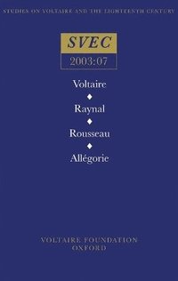 bokomslag Voltaire / Raynal / Rousseau / Allgorie