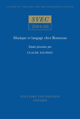 Claude Dauphin - Musique et langage chez Rousseau, Häftad