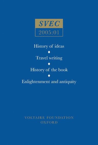 bokomslag History of ideas; Travel writing; History of the book; Enlightenment and antiquity