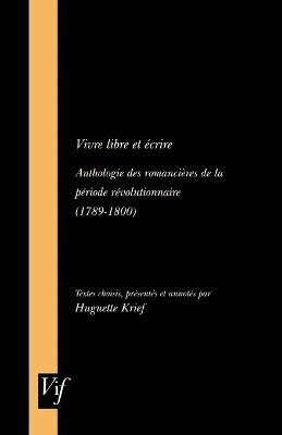 Krief Huguette - Vivre Libre Et Ecrire, Häftad
