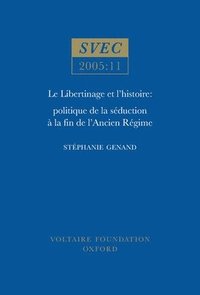 bokomslag Le Libertinage et I'Histoire