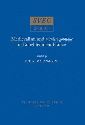 bokomslag Medievalism and manire gothique in Enlightenment France