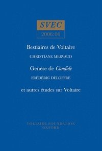bokomslag Bestiaires de Voltaire; Gense de Candide; et autres tudes sur Voltaire