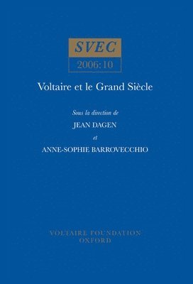 Voltaire et le Grand Sicle 1
