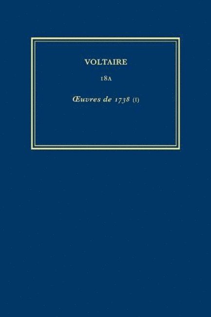 Œuvres complètes de Voltaire (Complete Works of Voltaire) 18A
